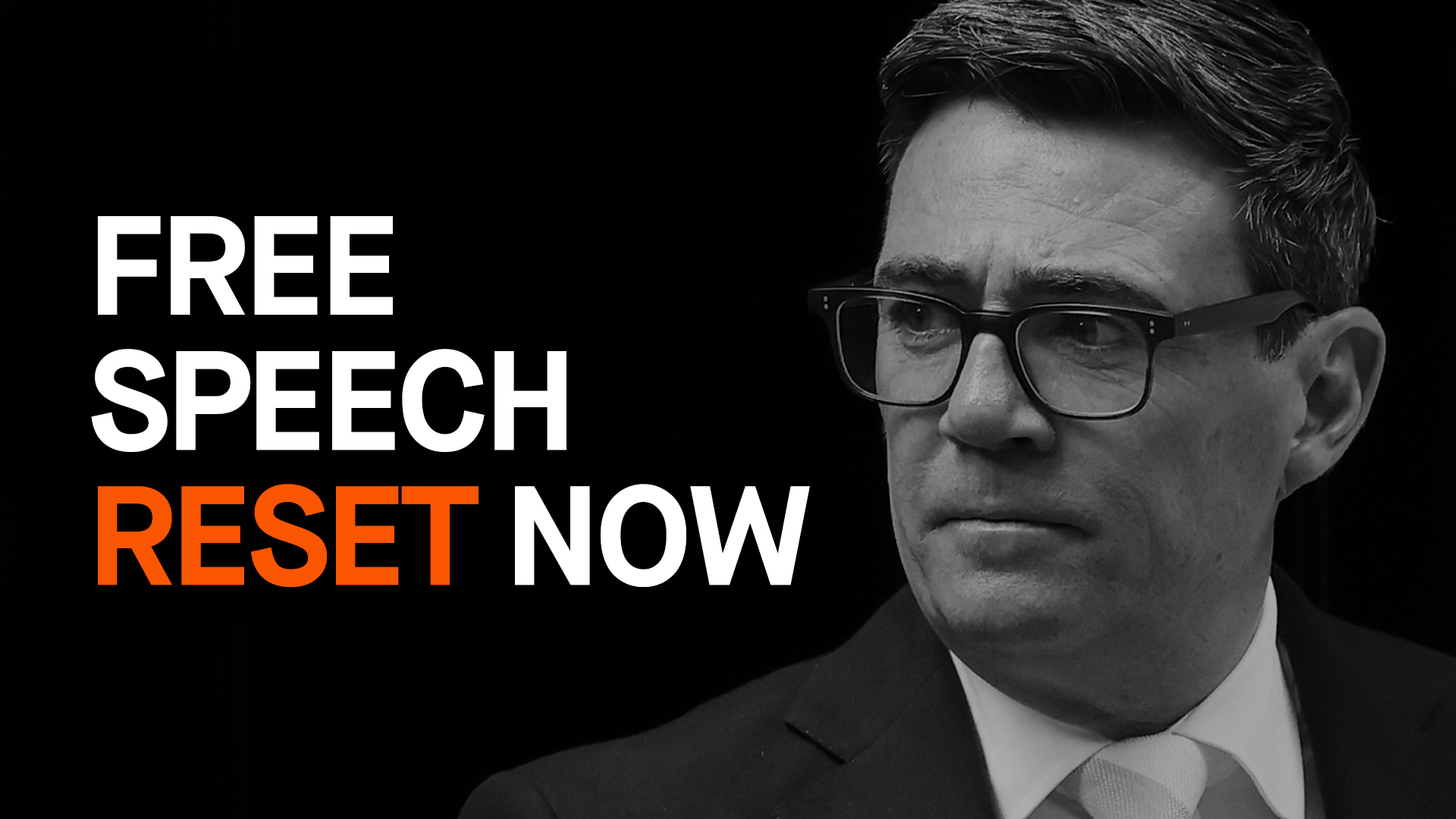 image of Andy Burnham and the text saying free speech reset now